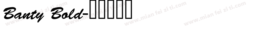 Banty Bold字体转换